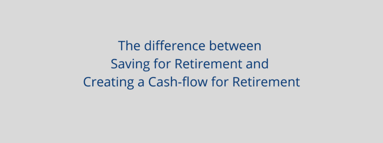 Saving for Retirement and Creating a Cash Flow