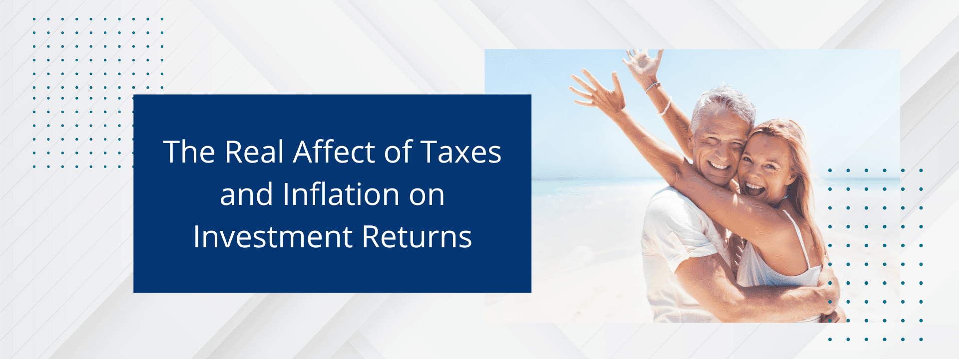 The Real Affect of Taxes and Inflation on Investment Returns