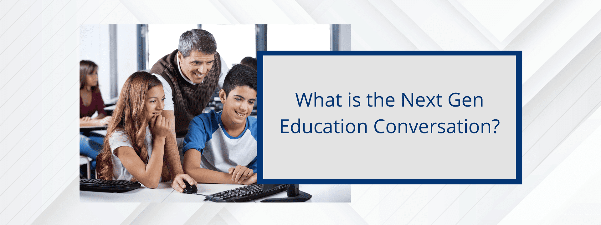 What is the Next Gen Education Conversation?