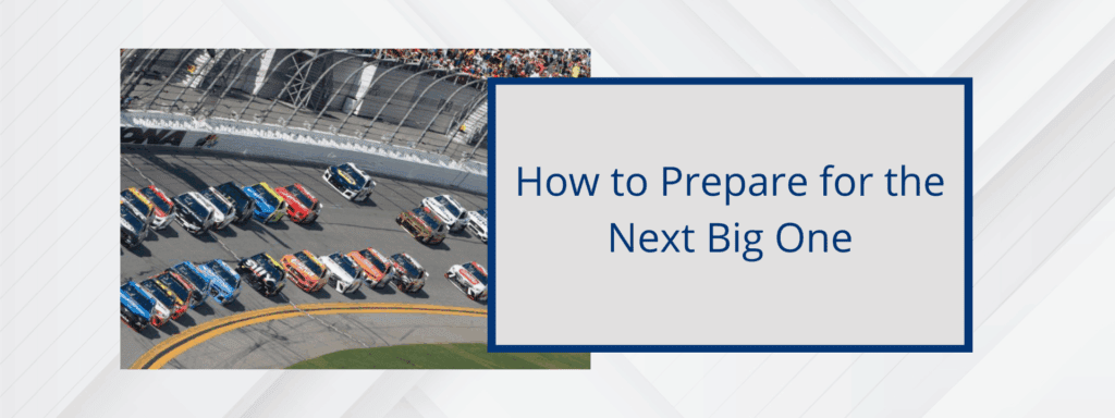 Prepare for the Next Big One