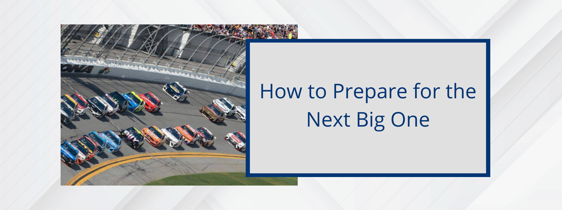 Prepare for the Next Big One