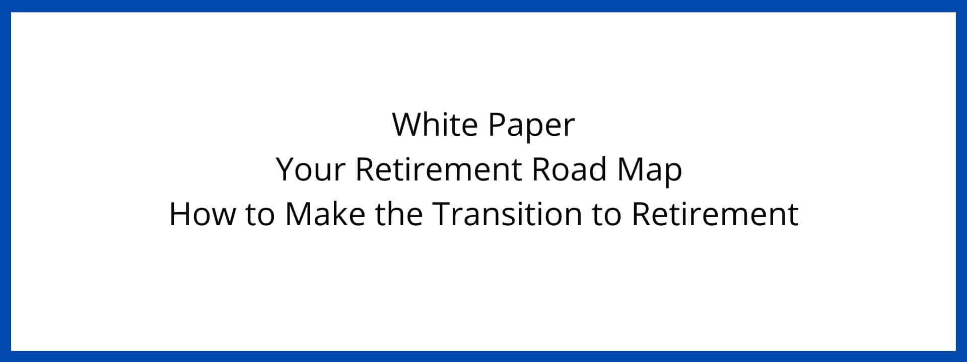 Transition to Retirement