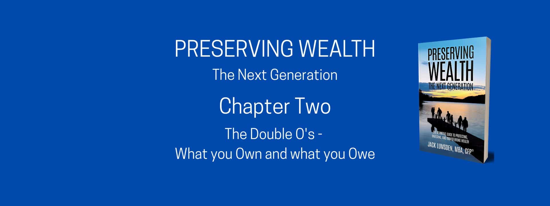 Chapter Two of Preserving Wealth