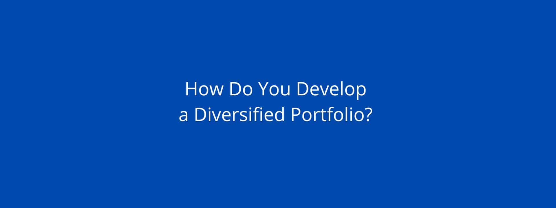 diversified portfolio discussed