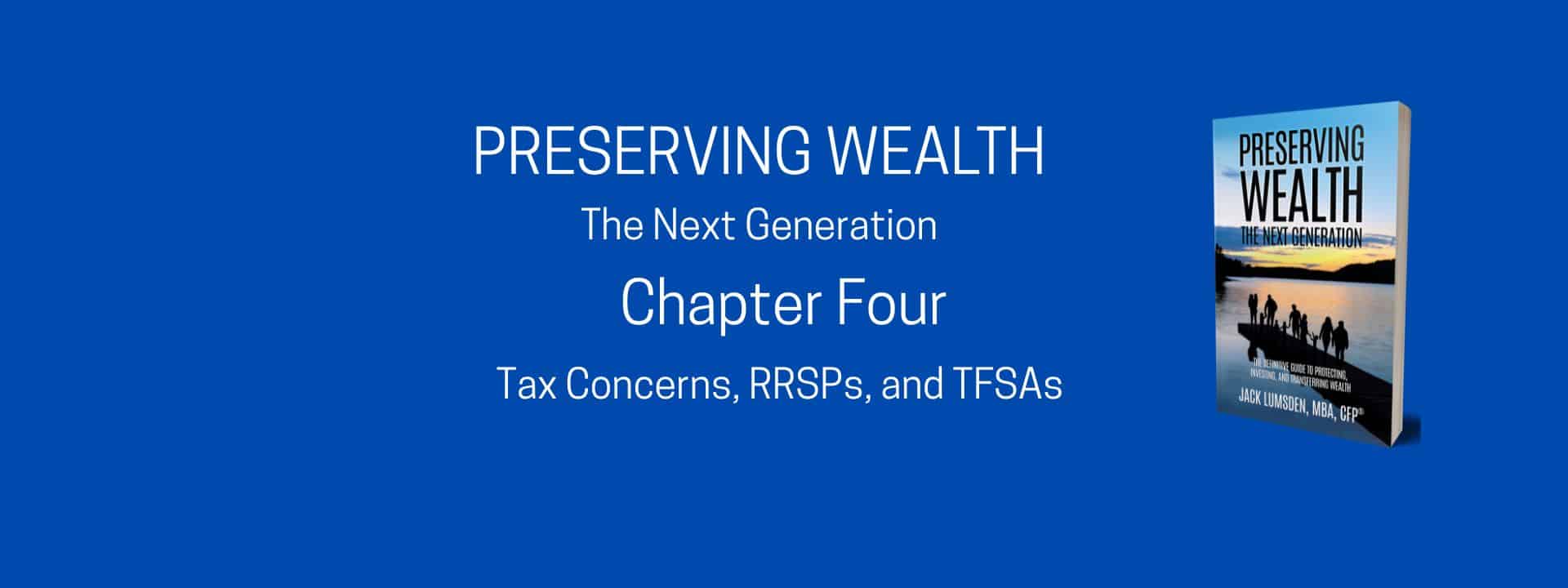 Chapter Four of Preserving Wealth The Next Generation