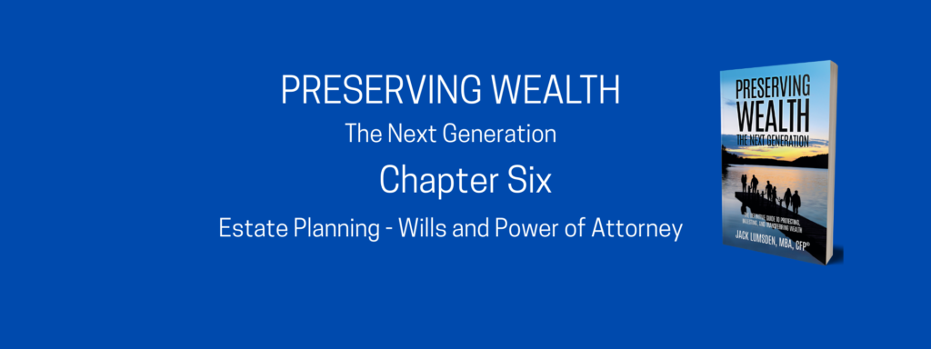 Estate Planning Wills and Powers of Attorney