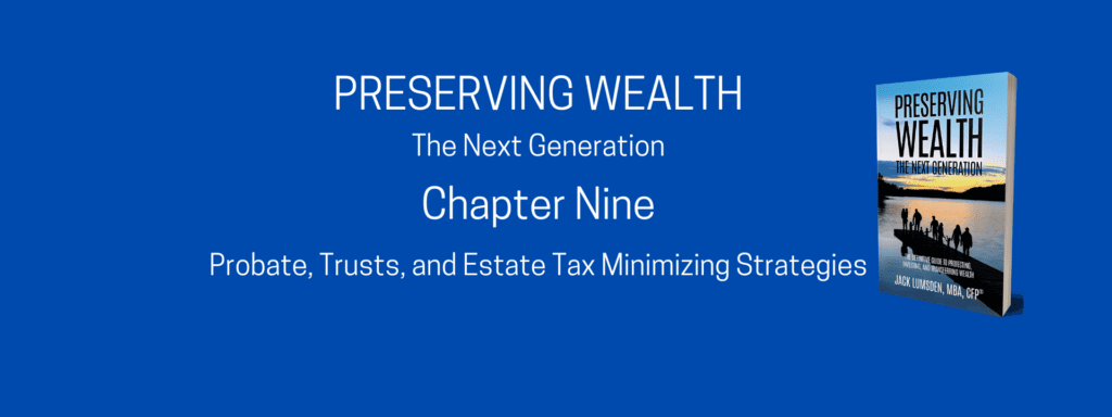 Chapter Nine of Preserving Wealth by Jack Lumsden