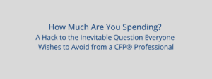 How much are you spending?