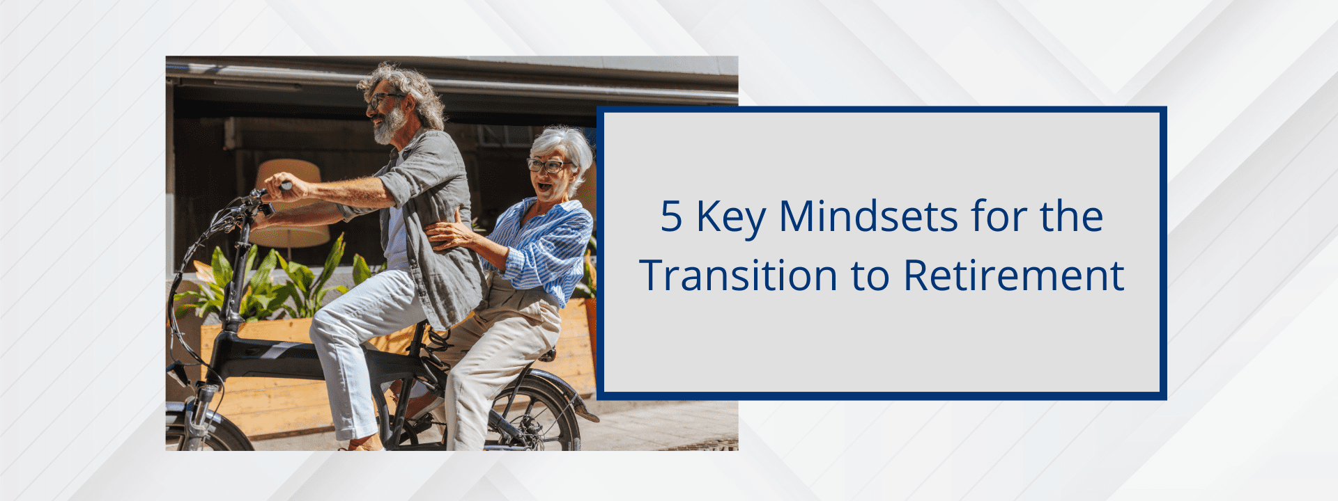 Five Key Mindsets for the Transition to Retirement