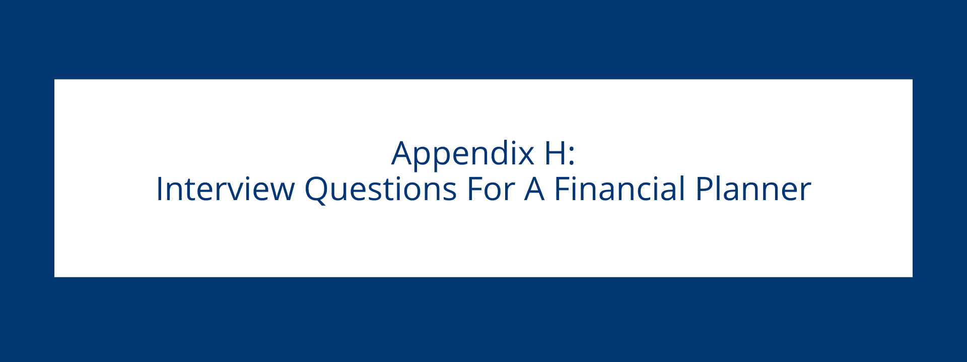 Interview Questions for a Financial Planner