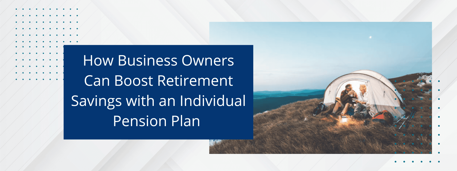 Business Owners can Boost Retirement Savings with IPP. Contact Jack Lumsden MBA, CFP in Burlington.