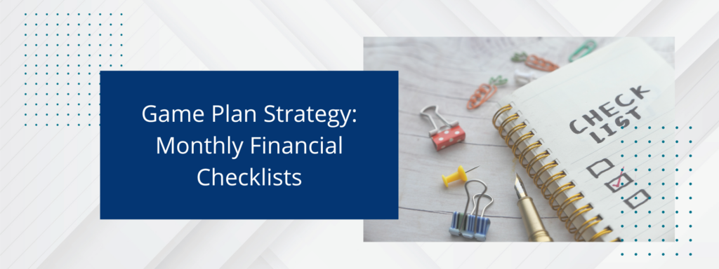 Does your game plan strategy for retirement include monthly financial goals?