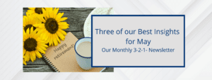 Our Monthly 3-2-1- Newsletter for May by Jack Lumsden, MBA, CFP®