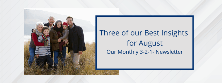 Three Insights for August on financial and retirement planning.