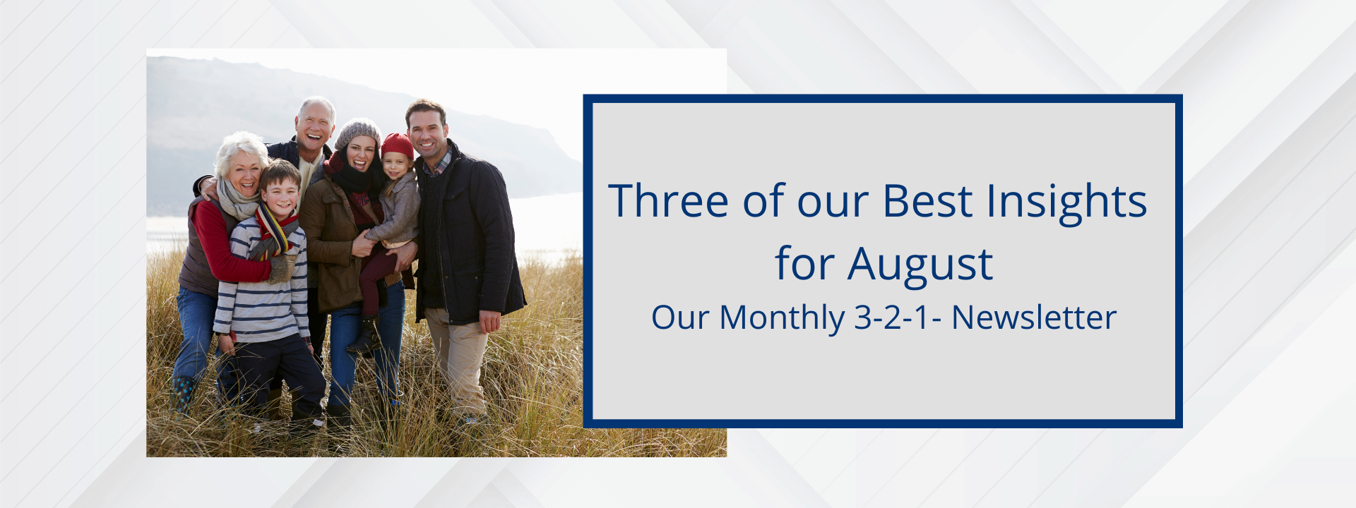 Three Insights for August on financial and retirement planning.